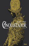 Conquistador - Intégrale par Dufaux