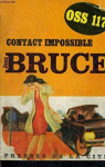 OSS 117 : Contact impossible par Bruce