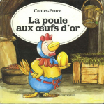 Contes-Pouce : La poule aux oeufs d'or par Pernoud