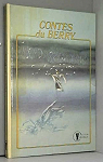 Contes du Berry : Rcits du folklore berrichon (Collection vermeille) par Pelletier Doisy