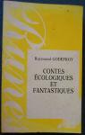 Contes cologiques et fantastiques par Godefroy