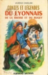 Contes et légendes du Lyonnais, de la Bresse et du Bugey par Camiglieri
