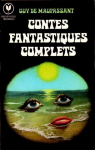 Contes fantastiques - Version intégrale par Maupassant