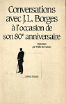 Conversations avec J.L. Borges  loccasion de son 80 anniversaire par Barnstone