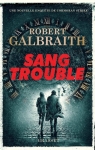 Sang trouble par Galbraith