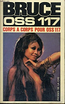 Corps  corps pour OSS 117 par Bruce