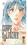 Corps solitaires, tome 8 par Haru