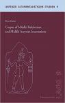 Corpus of Middle Babylonian and Middle Assyrian Incantations par Zomer
