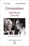 Correspondance 1933-1959 - Zurich-Tel Aviv : C.G. Jung / Erich Neumann par Jung