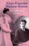Correspondance : Alain-Fournier / Madame Simone (1912-1914) par Simone