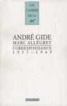Correspondance 1917-1949 : Andr Gide / Marc Allgret par Allgret