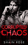 Tarnished Empire, tome 1 : Corrupted Chaos par Rose