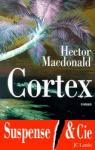 Cortex par Macdonald