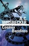 Cosmix Banditos par Weisbecker