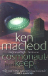Engines of Light, tome 1 : Cosmonaut Keep par MacLeod