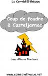 Coup de Foudre a Casteljarnac par Martinez