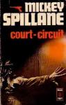 Court-circuit par Spillane
