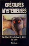 Cratures Mystrieuses : Du Monstre du Loch Nes..