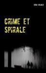 Crime et Spirale par Erlhizc