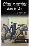 Crimes et mystres dans le Var il y a cent ans par Callamand