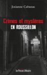 Crimes et mystres en Roussillon par Cabanas