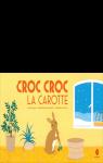 Croc croc la carotte par Massenot