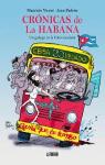 Crnicas de La Habana. Un gallego en la Cuba socialista par Vicent