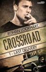 Crossroad, tome 1 : Last Delivery par Lockhart