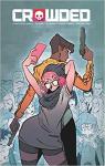 Crowded, tome 1