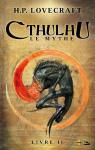 Cthulhu, Le Mythe II par Lovecraft