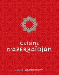 Cuisine dAzerbadjan par Rakhmanova