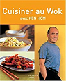 Cuisiner au wok par Hom