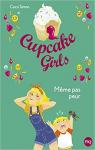 Cupcake Girls, tome 15 : Mme pas peur ! par Simon