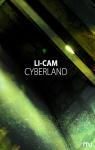 Cyberland par Li-Cam