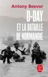 D-Day et la bataille de Normandie par Beevor