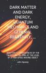 Matire noire et nergie noire, mcanique quantique et relativit gnrale par Spacey