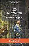 D'Artagnan contre Cyrano de Bergerac, tome 2 : Martyr de la reine par Fval fils