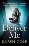 Deliver Me par Cole