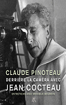 Derrire la camra avec Jean Cocteau par Pinoteau