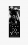 Do or Die par Barrat