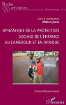 DYNAMIQUE DE LA PROTECTION SOCIALE DE L'ENFANCE AU CAMEROUN ET EN AFRIQUE par Jiotsa