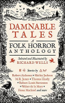Damnable Tales: A Folk Horror Anthology par Wells