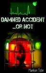Damned accident... Or not par Tutin