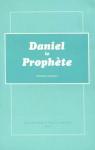 Daniel le Prophte par Denett