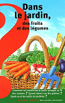 Dans le jardin, des fruits et des legumes par Morel