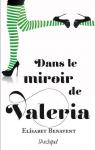 Valeria, tome 2 : Dans le miroir de Valeria par Benavent