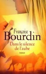 Dans le silence de l'aube par Bourdin