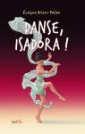 Danse, Isadora ! par Brisou-Pellen