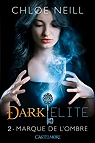 Dark Elite, tome 2 : Marque de l'ombre par Neill