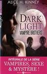 Dark Light, saison 1 : Vampire Brothers par Kinney